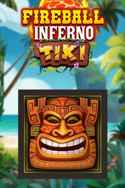 Fireball Inferno Tiki slot at Betrepublic Casino